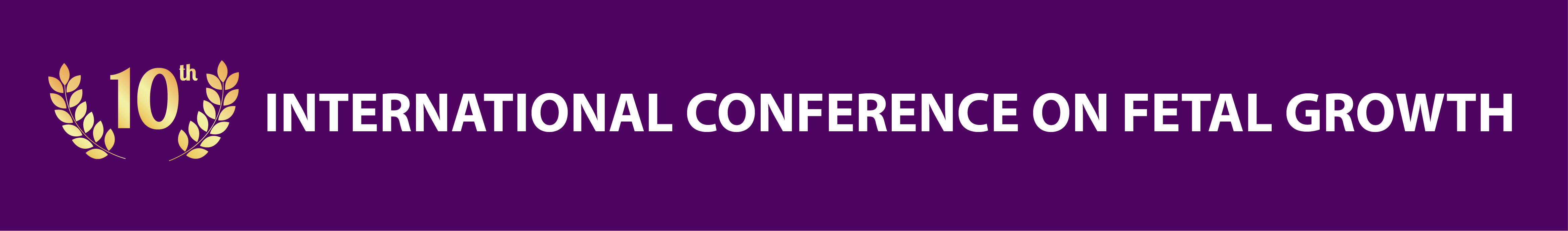 10th International Conference on Fetal Growth